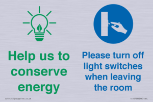 Help us to conserve energy - Turn off light switches when leaving the room